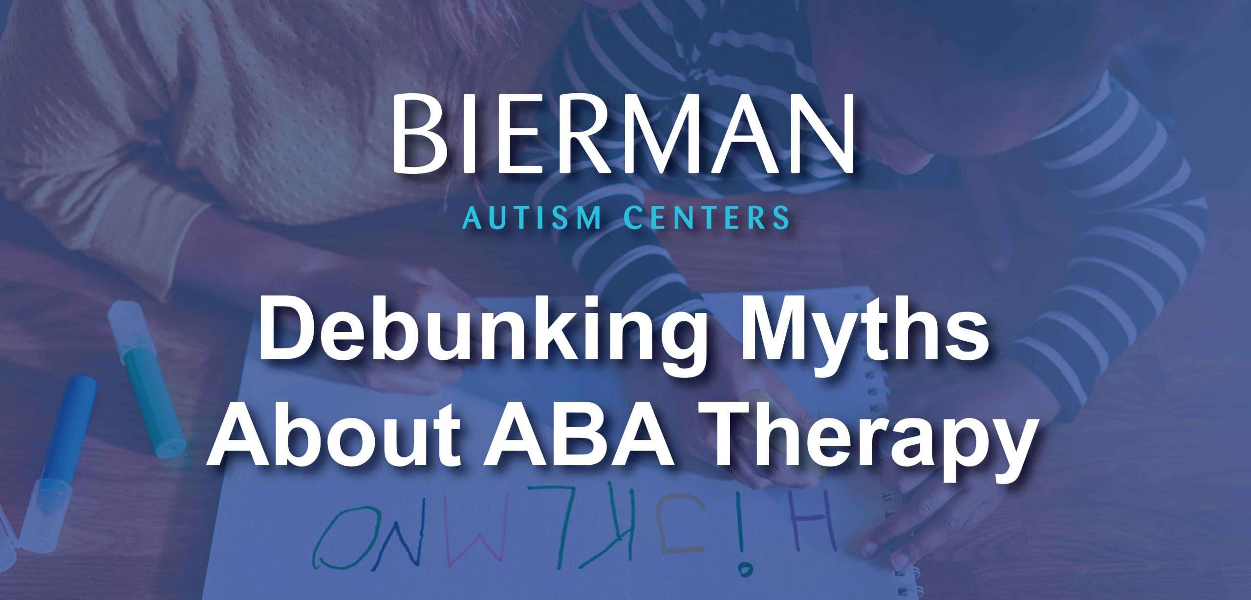 Myths about ABA Therapy