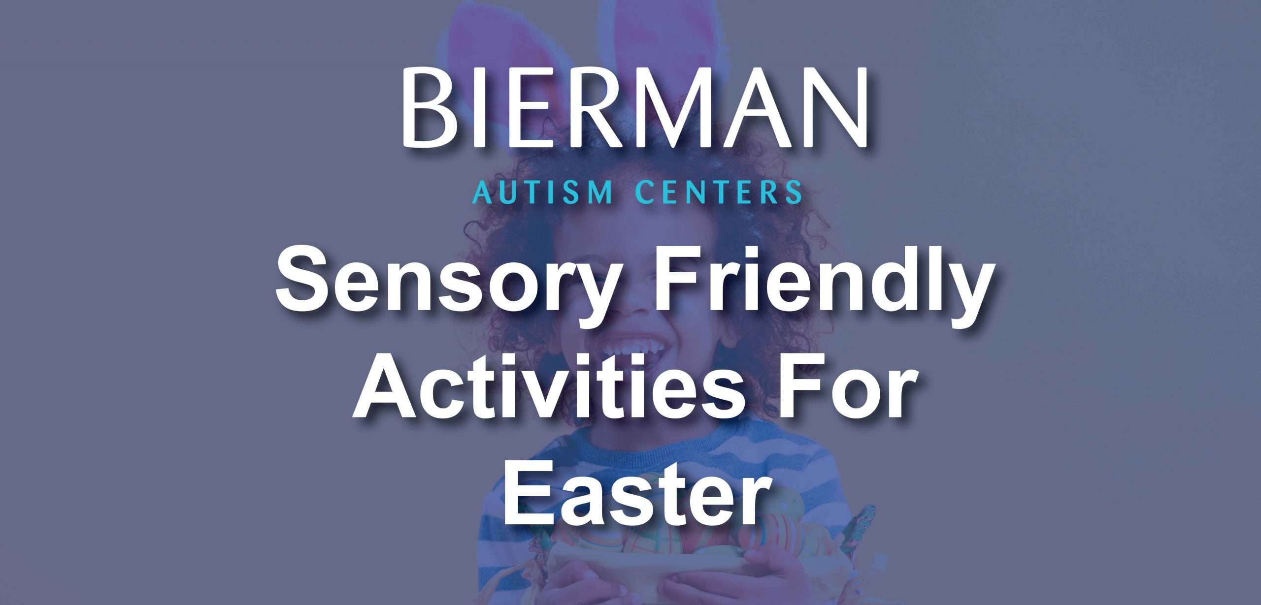 Sensory-Friendly Easter Activities
