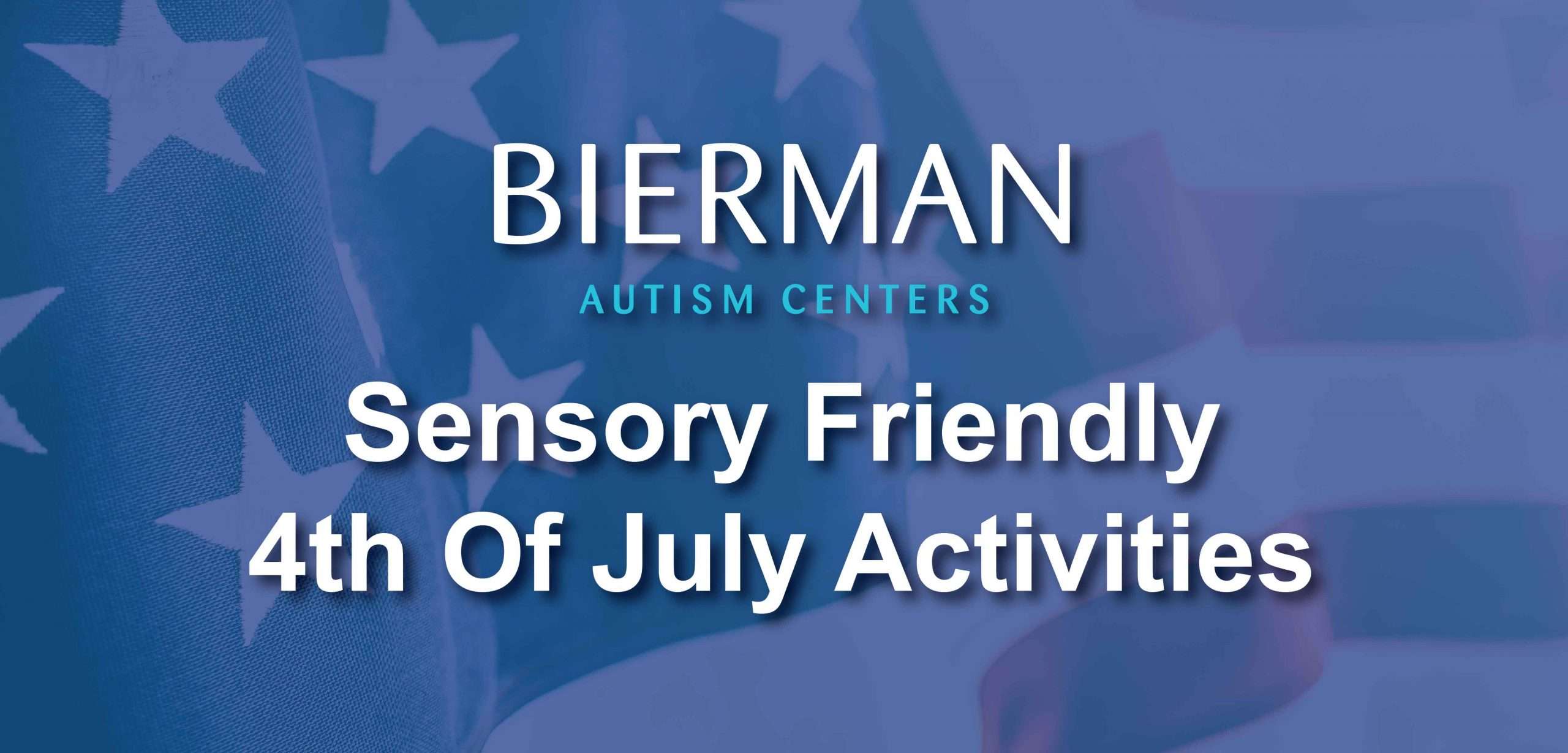 Sensory-Friendly 4th of July