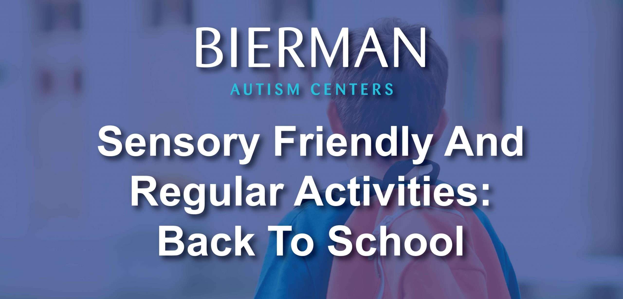 Sensory Friendly Back to School
