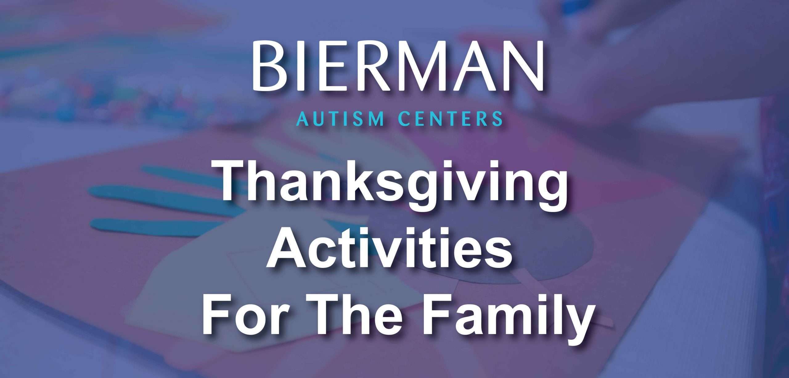 Sensory Friendly Thanksgiving